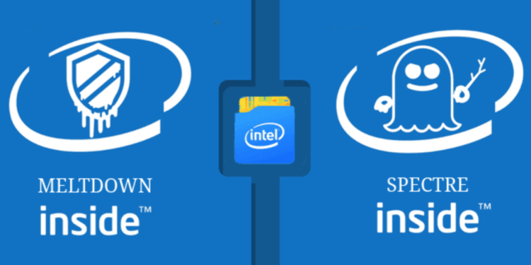 Intel, Yayınladığı ‘Arızalı’ Meltdown ve Spectre Yamalarının Yüklenmemesi Uyarısı Yaptı
