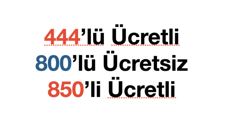 444’lü Hatlar Ücretli, 800’lü Hatlar Ücretsiz, 850’liler Ücretli