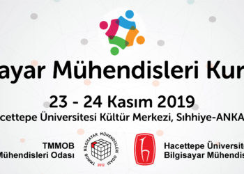 Bilgisayar Mühendisleri Kurultayı 23-24 Kasım 2019’da Ankara’da