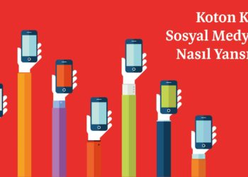 Koton Krizi Sosyal Medyaya Nasıl Yansıdı