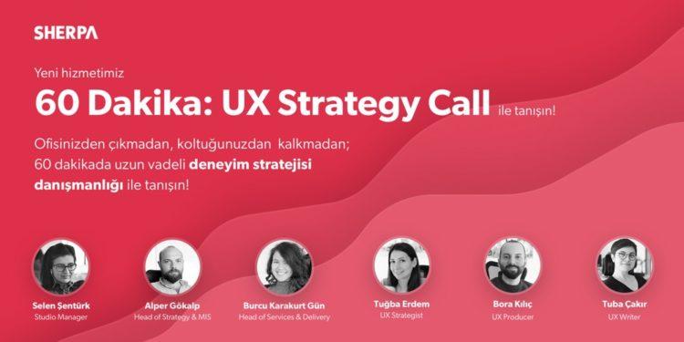 SHERPA’dan İnovatif Danışmanlık Hizmeti: UX Strategy Call