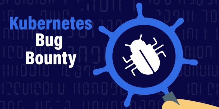 Kubernetes İçin Hata Bulma Ödülü Programı Açıklandı