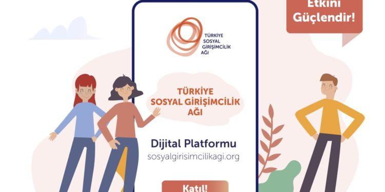 Türkiye Sosyal Girişimcilik Ağı’nın Dijital Platformu Açıldı