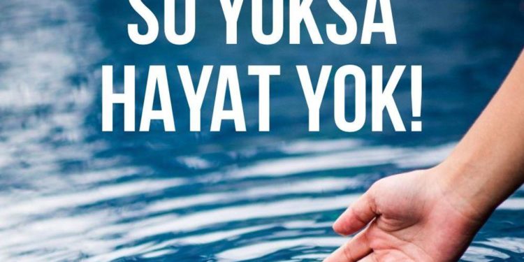 Küresel Salgın Koşulları Hatırlatıyor: Suyun Korunması ve İyi Yönetimi Şart