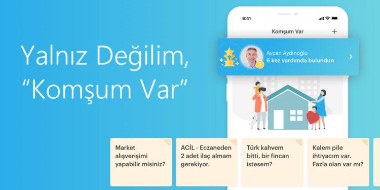 “Komşum Var” ile Komşularınızın Süper Kahramanı Olun