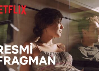 Netflix, Türk Orijinal Filmi Yarına Tek Bilet’in Fragmanını Paylaştı
