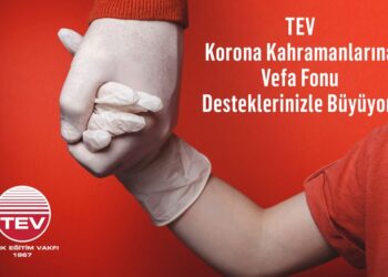 TEV Korona Kahramanlarına Vefa Fonu Büyümeye Devam Ediyor