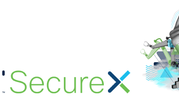 Cisco SecureX Pazara Sunuldu