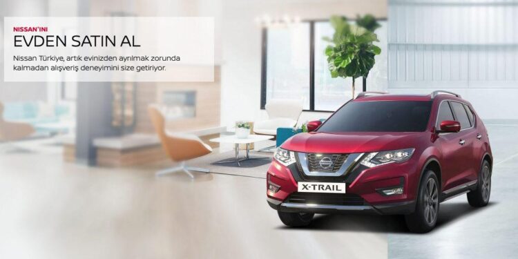 Nissan Tüm Dijital Uygulamalarını “Evden Satın Al” Başlığı Altında Topladı