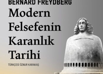 Modern Felsefenin Karanlık Tarihi’ne Yolculuk