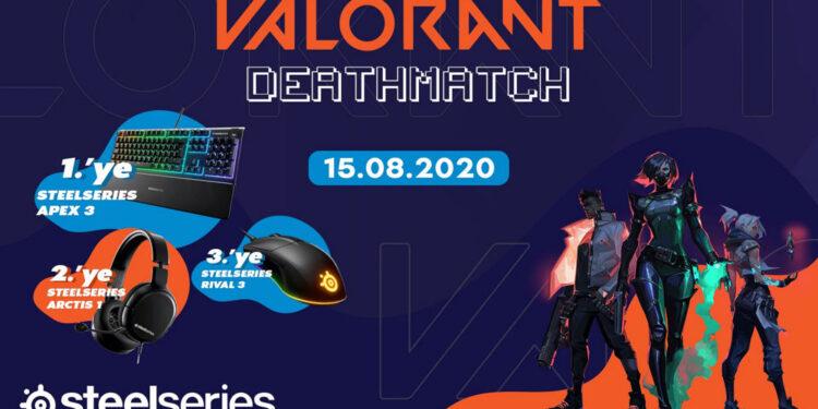 Valorant DeathMatch Turnuvası 15 Ağustos’ta Başlıyor