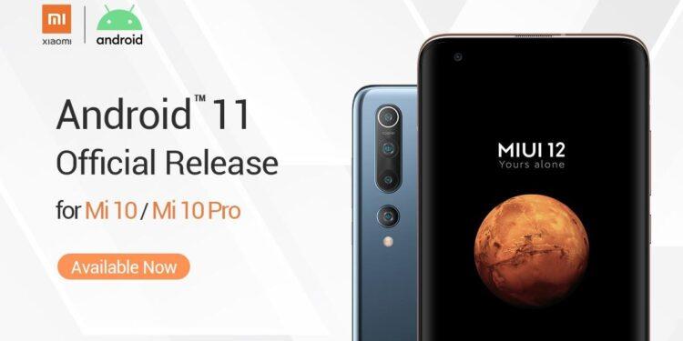 Xiaomi, Mi 10 ve Mi 10 Pro için Android 11 Resmi Sürümünü Duyurdu