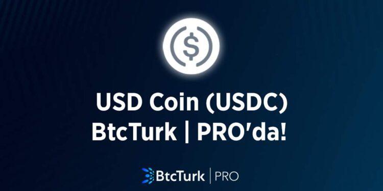 USD Coin (USDC) BtcTurk | PRO’da Listelendi