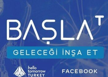 Facebook ve Hello Tomorrow Türkiye Teknoloji Girişimlerine Yönelik BAŞLAT Programını Hayata Geçiriyor