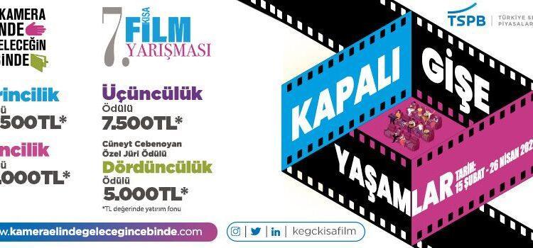 TSPB 7. “Kamera Elinde Geleceğin Cebinde” Kısa Film Yarışması’na Son Başvuru Tarihi 26 Nisan