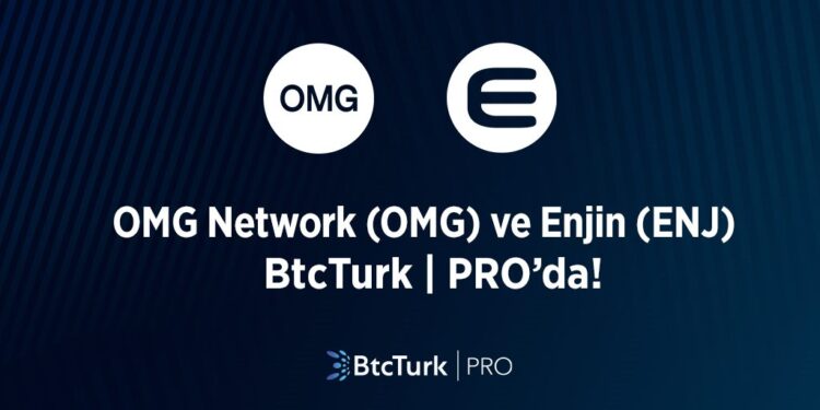 OMG Network (OMG) ve Enjin (ENJ) de BtcTurk | PRO’da