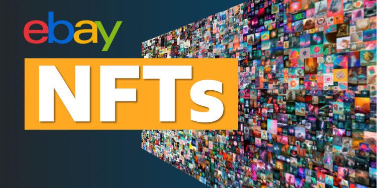 eBay, “BlockChain Temelli Koleksiyon Ürünleri” Başlığı ile NFT Satmaya Başlıyor