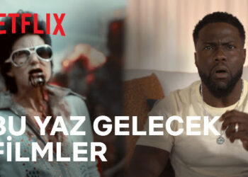 Netflix, Bu Yaz Gelecek Filmleri Açıkladı