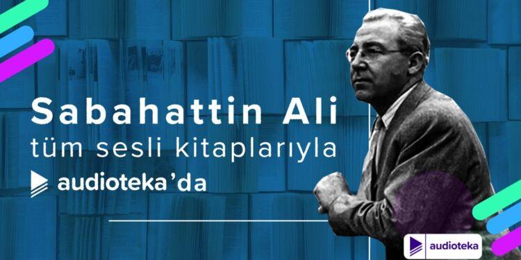 Sabahattin Ali’nin Ölümsüz Eserleri Audioteka’da Ses Buluyor