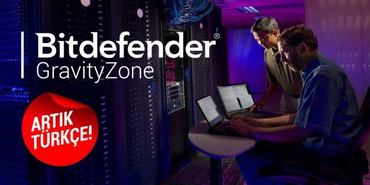 Bitdefender Gravityzone Artık Türkçe
