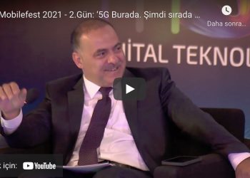 Mobilfest’te 5G Panelinde HTK Konuşuldu