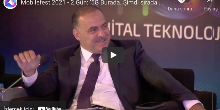 Mobilfest’te 5G Panelinde HTK Konuşuldu