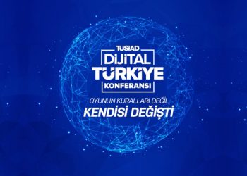 TÜSİAD Dijital Türkiye Konferansı’nda Salgının Yeniden Şekillendirdiği Dünyada Dijital Dönüşüm Ele Alındı