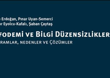 İnfodemi ve Bilgi Düzensizlikleriyle Mücadele İçin Açık Erişim Kitap Hazırlandı