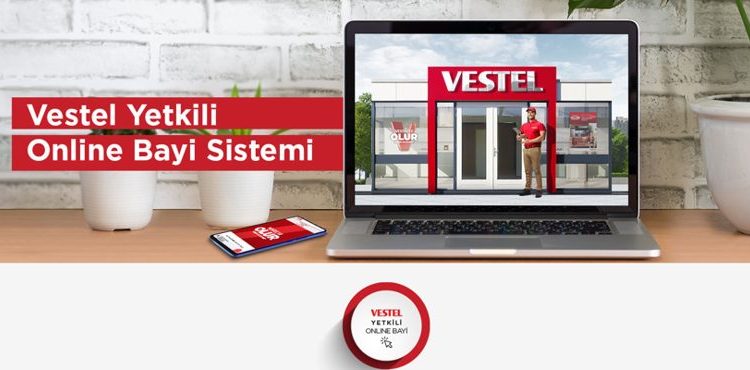 “Vestel Yetkili Online Bayi” Süreci Başlıyor