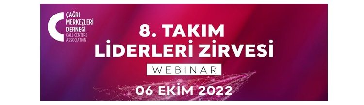 Çağrı Merkezleri Derneği (ÇMD)’nin Düzenlediği 8. Takım Liderleri Zirvesi, 980 Kişinin Katılımıyla Gerçekleşti