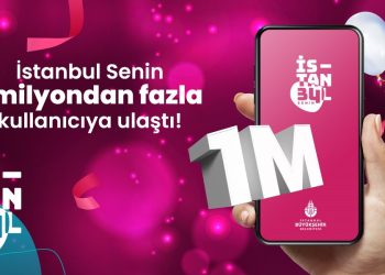 “İstanbul Senin” Uygulaması 1 Milyon Kullanıcıyı Aştı