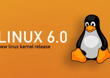 Linux 6.0’ın Kararlı bir Sürümü Çıktı