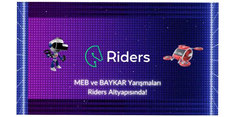 MEB Robot ve Baykar Uçan Araba Yarışmaları Riders Altyapısıyla Düzenleniyor