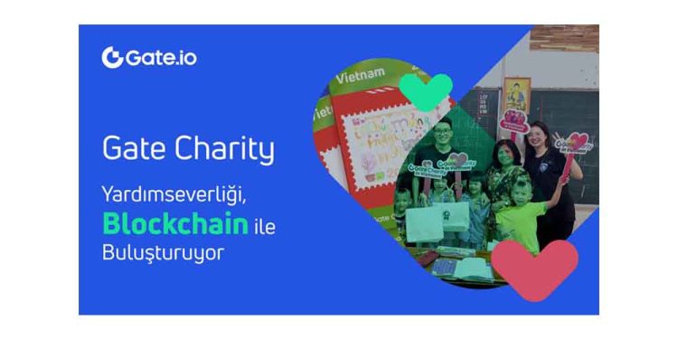 Gate Charity, Yardımseverlik ve Blockchaini Buluşturuyor