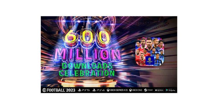eFootball™ 2023 Dünya Çapında 600 Milyon İndirmeyi Aştı