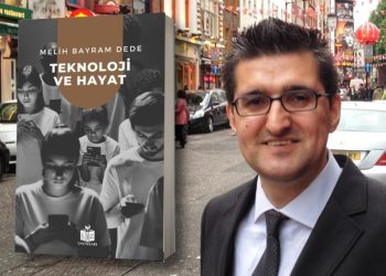 Melih Bayram Dede’nin “Teknoloji ve Hayat” Kitabı, Sosyal Medyanın Toplum Üzerindeki Etkilerini Sorguluyor