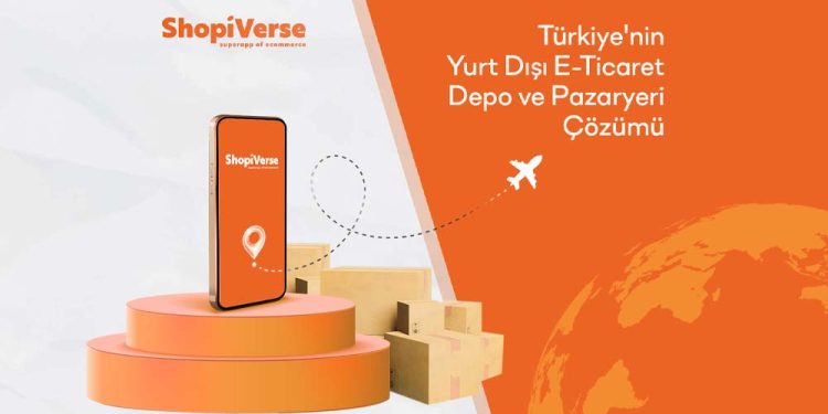 Sınırötesi e-Ticaretin Super App’i ShopiVerse 20 Milyon Fon Talebiyle Yatırım Turunda