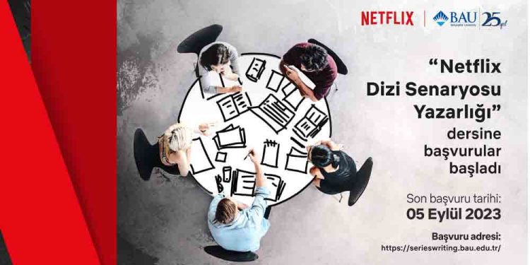 Netflix Ve Bahçeşehir Üniversitesi, Geleceğin Senaristlerini Yetiştirmek İçin Yeniden Yola Çıkıyor
