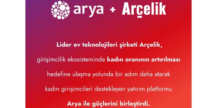Arçelik’ten Arya İş Birliği İle Teknoloji Alanında Girişimci Kadınlara Destek
