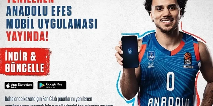 Anadolu Efes Spor Kulübü Mobil Uygulaması Yenilendi