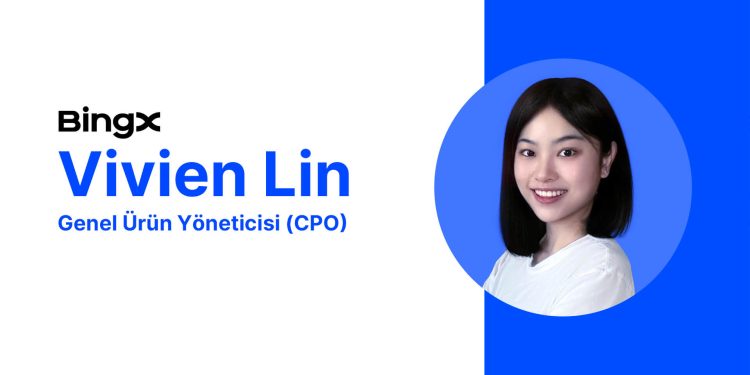BingX, Vivien Lin’i Genel Ürün Yöneticisi (CPO) Olarak Atadı