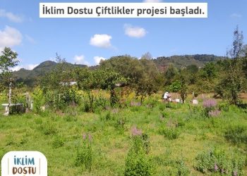 İklim Dostu Çiftlikler Projesi Başladı