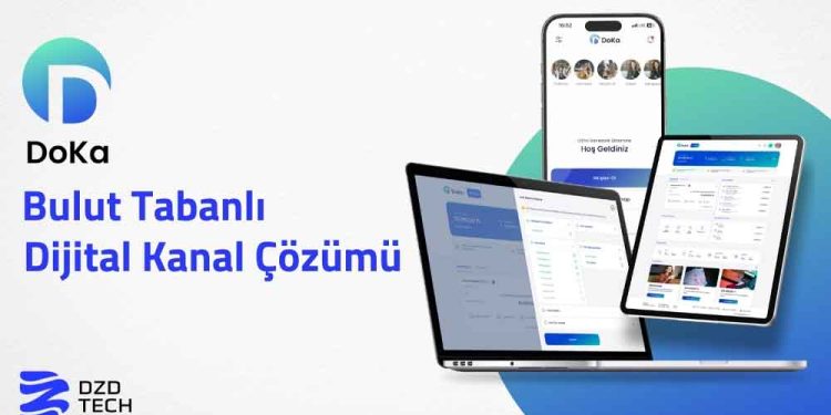DZD Teknoloji, DoKa Kanal Çözümünü Tanıttı