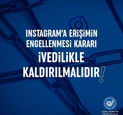 Instagrama Erişimin Engellenmesi Kararı İvedilikle Kaldırılmalıdır