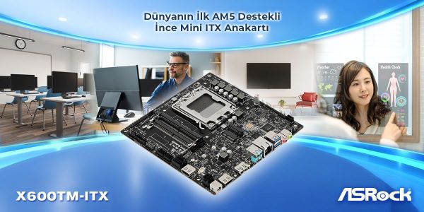 ASRock, AMD AM5 İşlemcileri Destekleyen Anakartını Tanıttı: X600TM-ITX