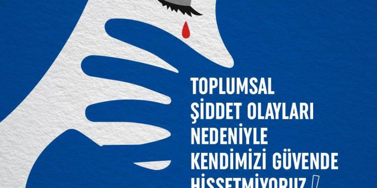 Toplumsal Şiddet Olayları Nedeniyle Kendimizi Güvende Hissetmiyoruz