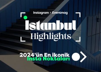 İstanbul Highlights Projesi ile Şehir Yeniden Keşfediliyor