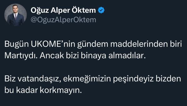 Martı Kurucusu Oğuz Alper Öktem UKOME’ye Alınmadı