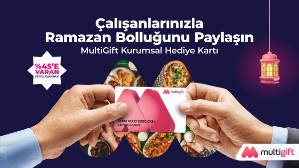 Multinet Up: “Çalışana Destek Sunan Her Üç Firmadan Biri Ramazan Ayını Tercih Ediyor”