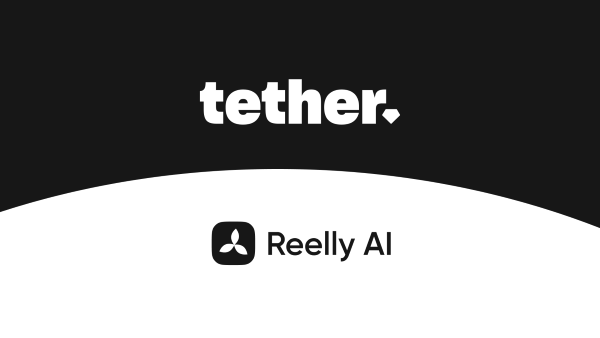 Tether, Reelly Tech ile İş Birliği Yaptığını Duyurdu